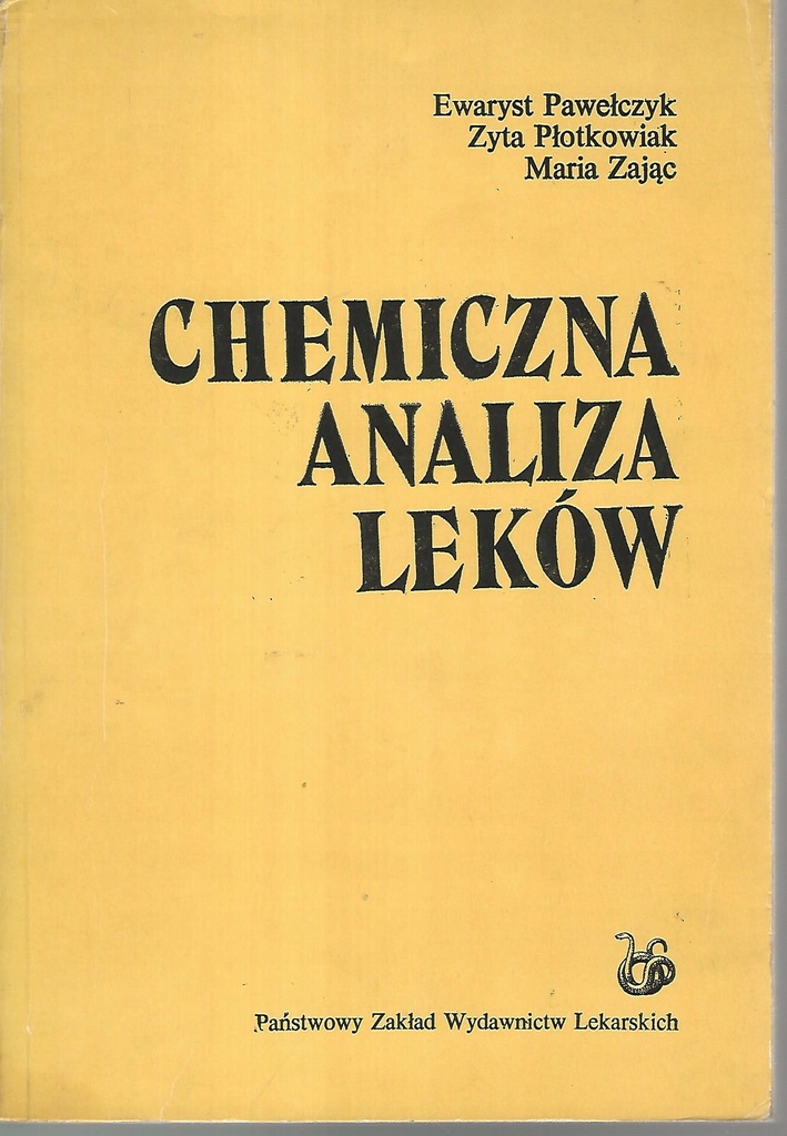CHEMICZNA ANALIZA LEKÓW Pawełczyk Płotkowiak Zając