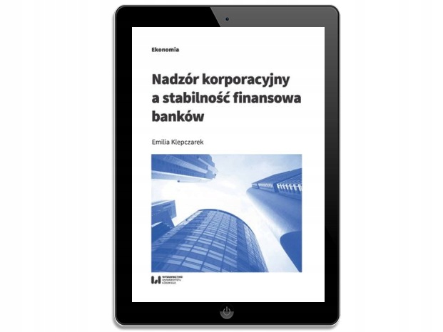 Nadzór korporacyjny a stabilność finansowa banków