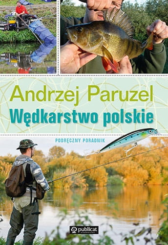 Wędkarstwo polskie Podręczny poradnik Andrzej