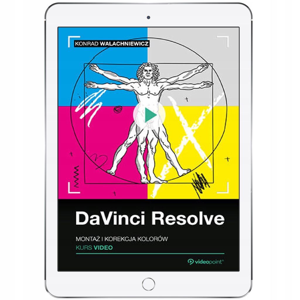 DaVinci Resolve. Kurs video. Montaż i korekcja