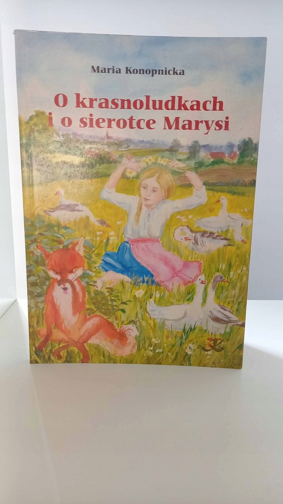 O krasnoludkach i o sierotce Marysi Konopnicka