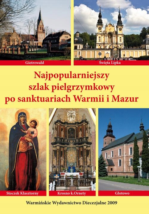 Najpopularniejszy szlak pielgrzymkowy po sanktuari