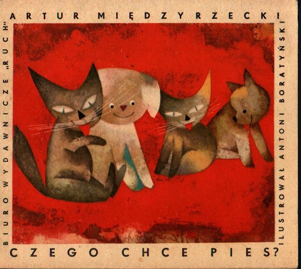 CZEGO CHCE PIES - A. Międzyrzecki, A. Boratyński