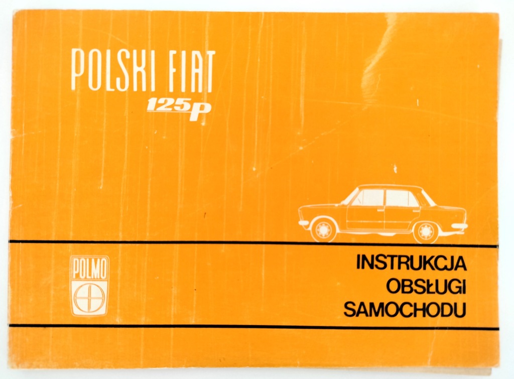INSTRUKCJA OBSŁUGI 125 P FIAT POLSKI FIAT WKŁ1976