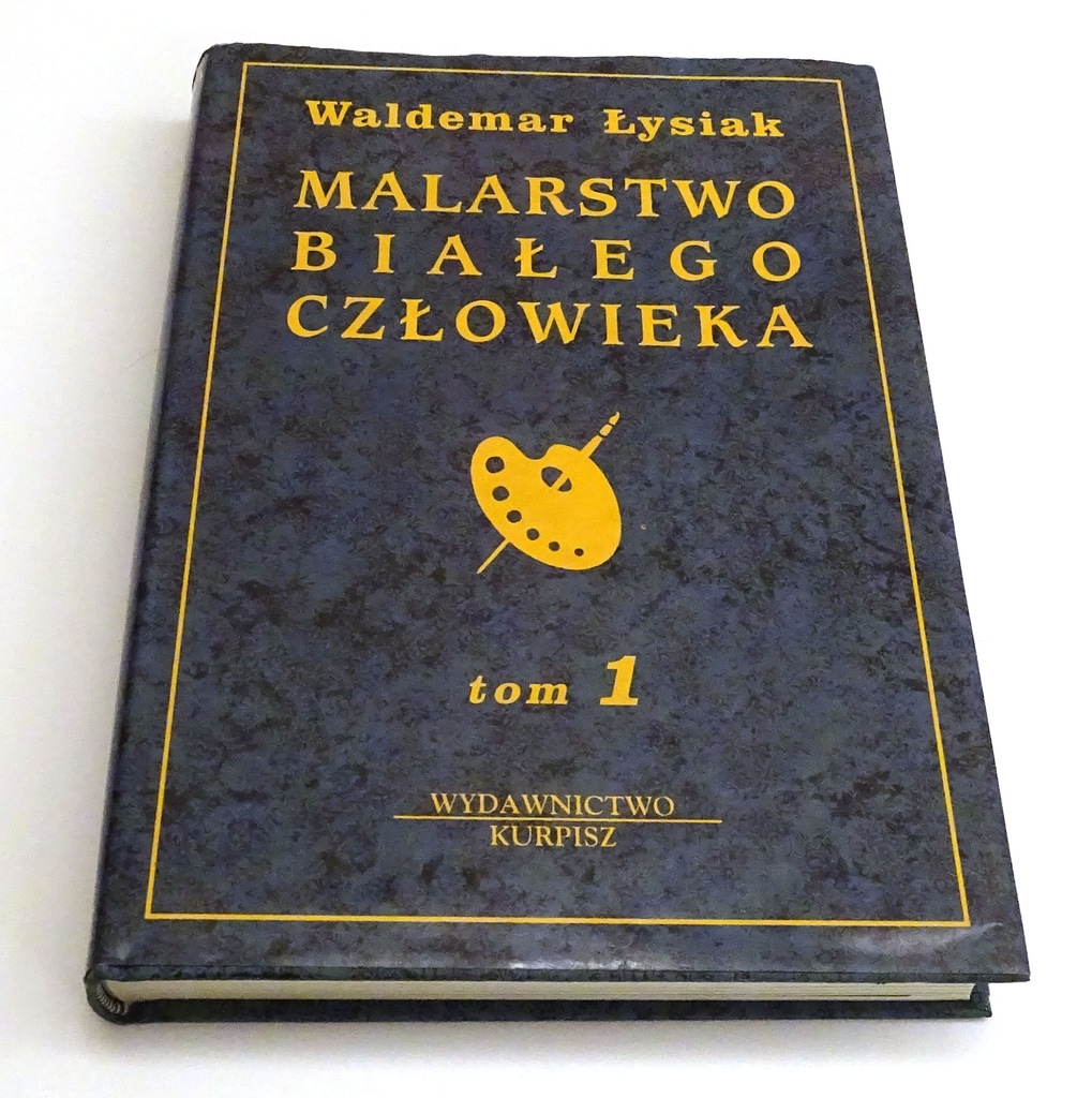 Malarstwo białego człowieka tom 1 Waldemar Łysiak