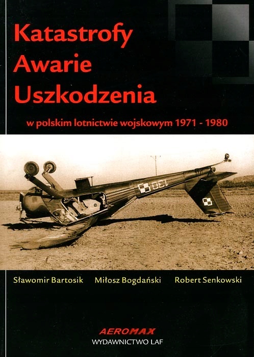 Katastrofy Awarie Uszkodzenia w lotnictwie 1971-80