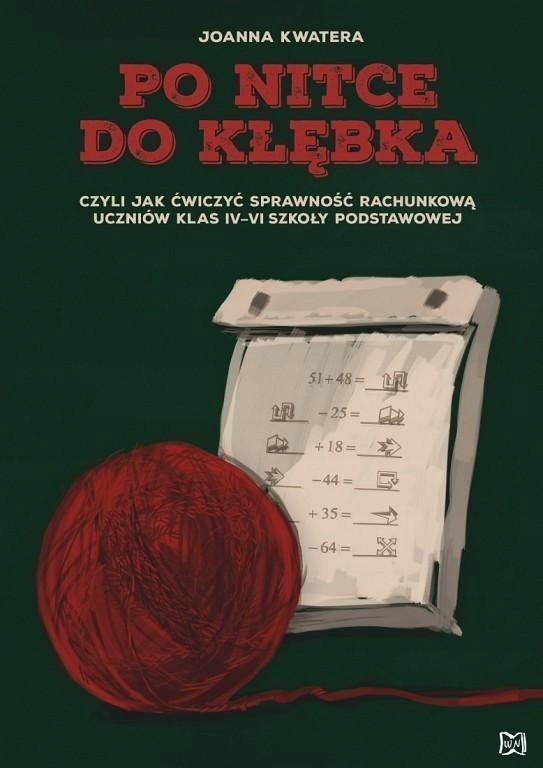 PO NITCE DO KŁĘBKA, JOANNA KWATERA