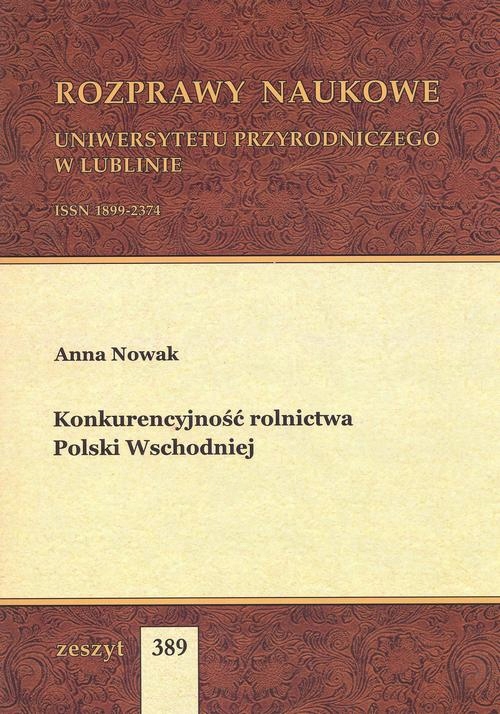 KONKURENCYJNOŚĆ ROLNICTWA POLSKI WSCHODNI.. EBOOK