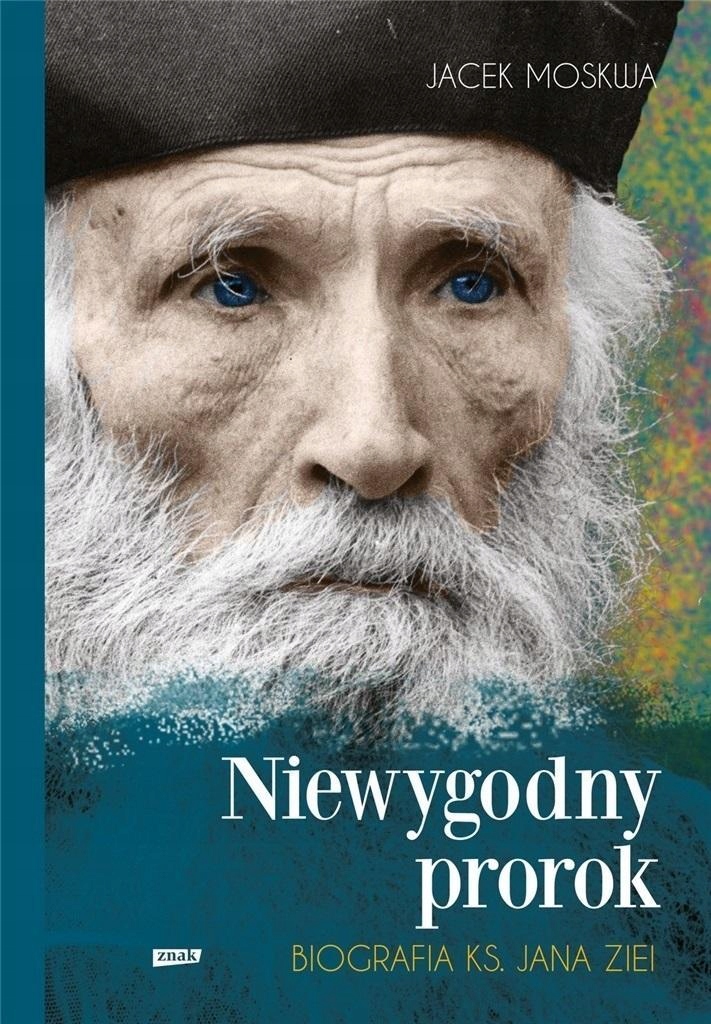 NIEWYGODNY PROROK. BIOGRAFIA KS. JANA ZIEI