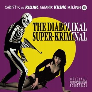 CD OST Diabolikal Super-Kriminal