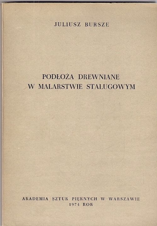 Bursze: Podłoża drewniane w malarstwie stalugowym