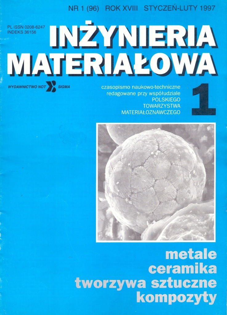 Inżynieria materiałowa Rok 1997 Numery: 1 - 6