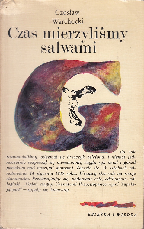 CZAS MIERZYLIŚMY SALWAMI *WARCHOCKI