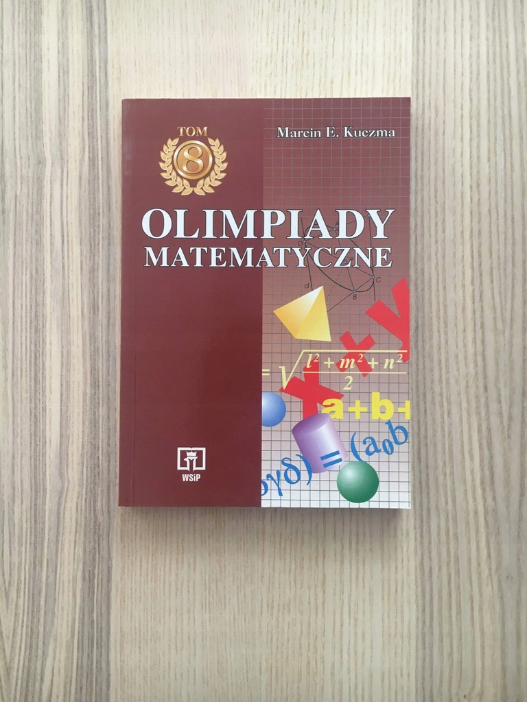 Olimpiady matematyczne tom 8 - Marcin Kuczma