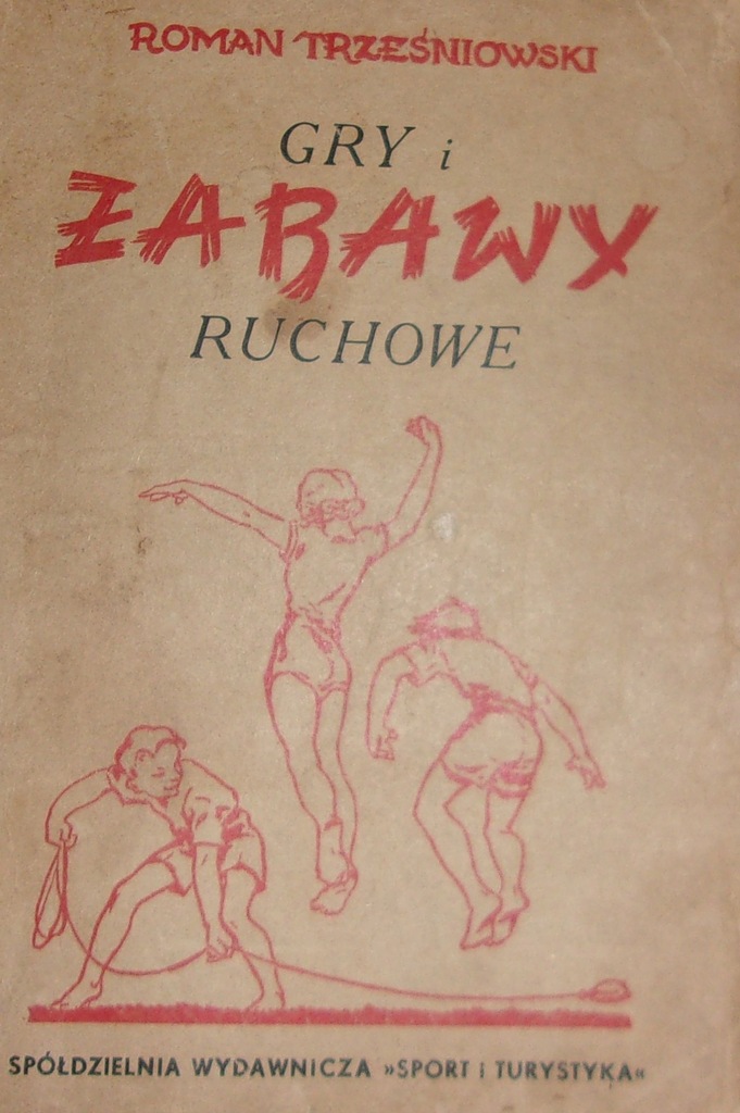 Trześniowski GRY I ZABAWY RUCHOWE (1953)