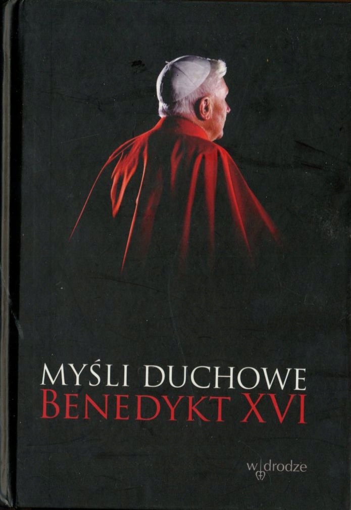 Myśli duchowe - Benedykt XVI