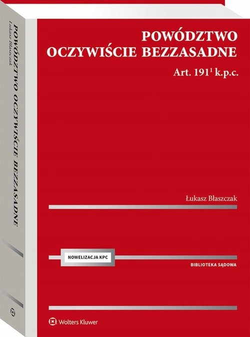 POWÓDZTWO OCZYWIŚCIE BEZZASADNE ART. 191[1] K.P.C.