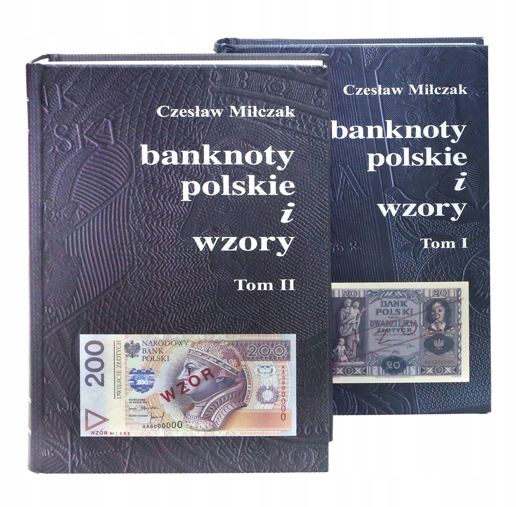 Cz. Miłczak - Banknoty Polskie i Wzory - tom 1 i 2