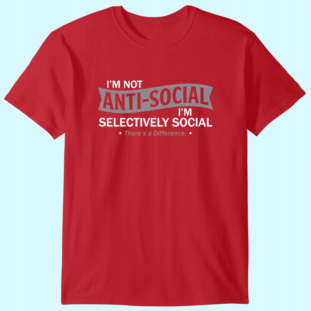 I'm Not Anti-Social I'm Selectively Cool Classic T