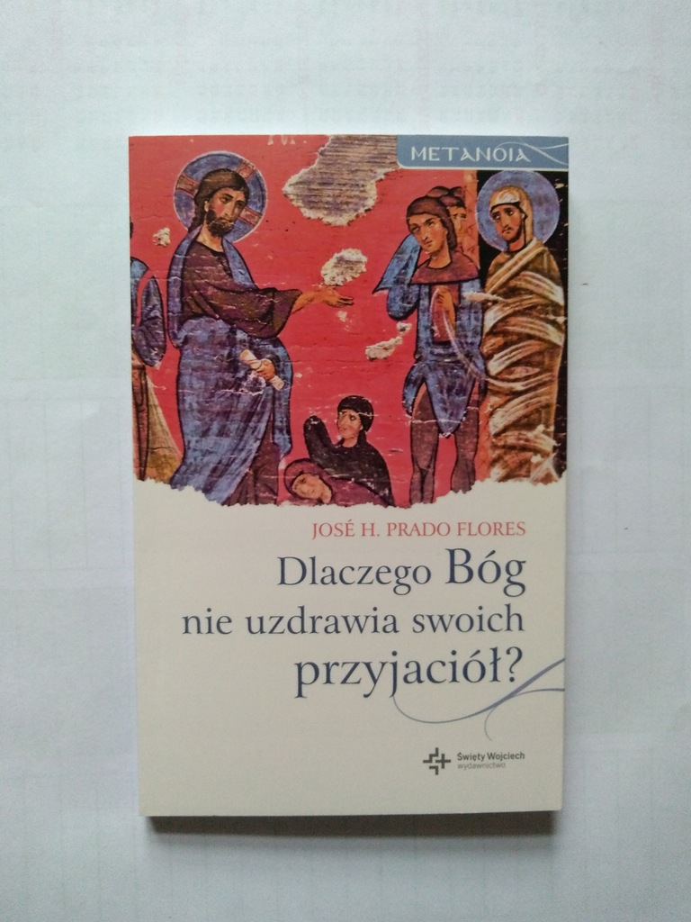 Dlaczego Bog Nie Usuwa Problemow Zyciowych Lecz Pomaga Je Pokonac Dlaczego Bóg nie uzdrawia swoich przyjaciół? nowa - 11224511379