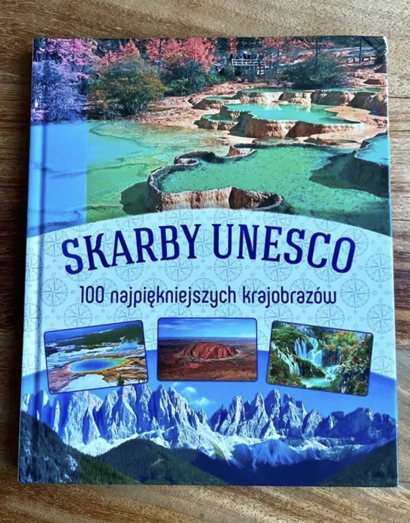 Skarby UNESCO 100 najpiękniejszych krajobrazów