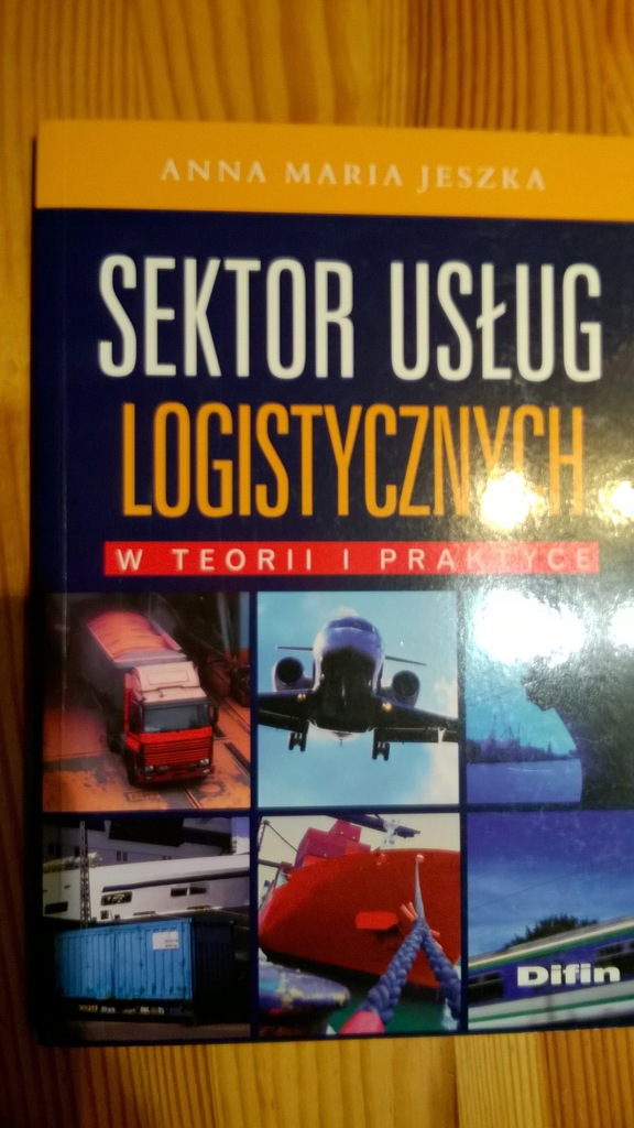 Sektor usług logistycznych w teorii i praktyce.