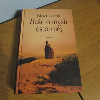 EDGAR HILSENRATH -KSIĄŻKA - BAŚŃ O MYŚLI OSTATNIEJ