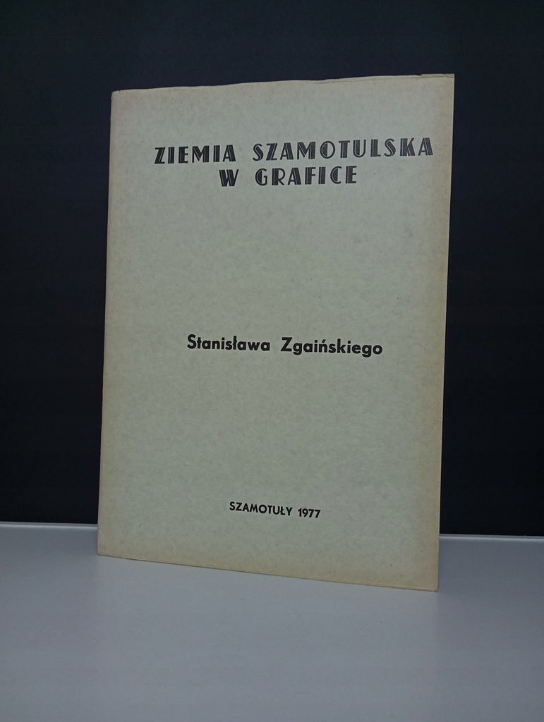Ziemia Szamotulska Teka 15 Grafik Stanisław Zgaiński 1977 Szamotuły