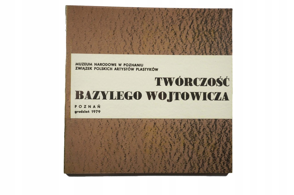 [KATALOG MNP] Twórczość Bazylego Wojtowicza