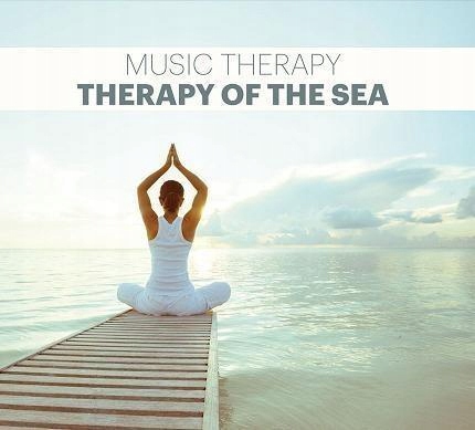 MUSIC THERAPY - THERAPY OF THE SEA