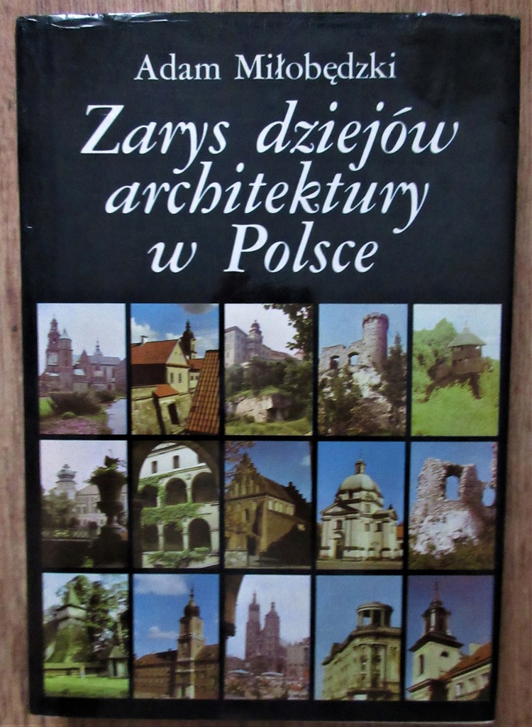 Zarys dziejów architektury w Polsce.Miłobędzki