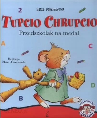 Tupcio Chrupcio Przedszkolak na medal Eliza Piotrowska