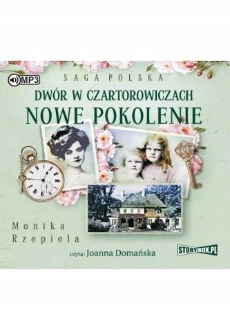 DWÓR W CZARTOROWICZACH. NOWE POKOLENIE