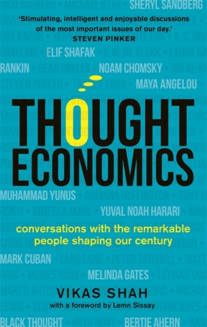 Thought Economics : Conversations with the Remarkable People Shaping Our Ce