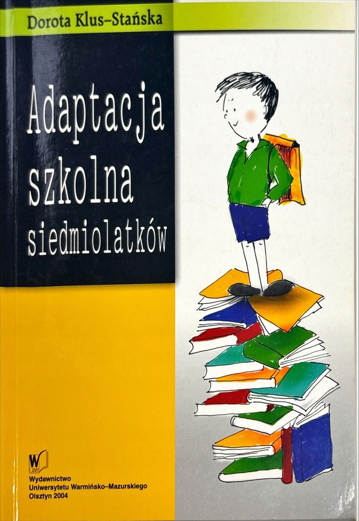 ADAPTACJA SZKOLNA SIEDMIOLATKÓW