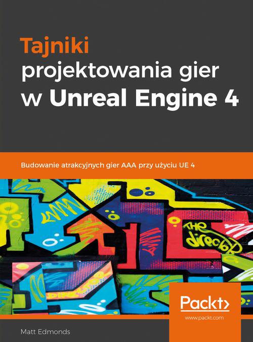 Tajniki projektowania gier w Unreal... - ebook