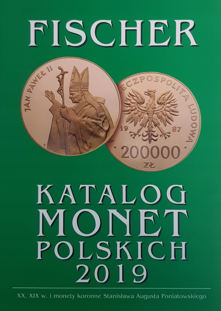 KATALOG MONET POLSKICH 2019 - FISCHER