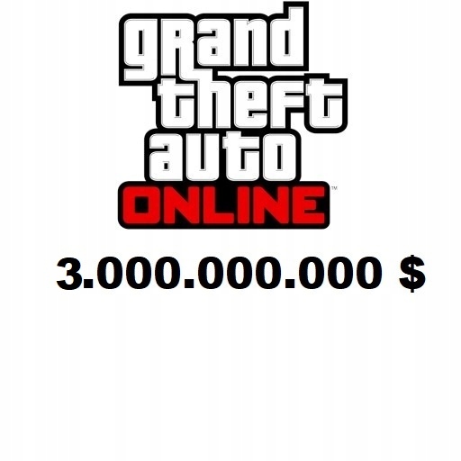 3.000.000.000 $ GTA 5 V ONLINE KASA PC +300 LVL
