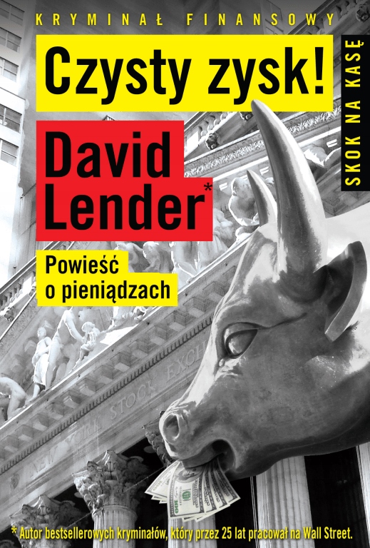 Lender Czysty Zysk Powieść o pieniądzach