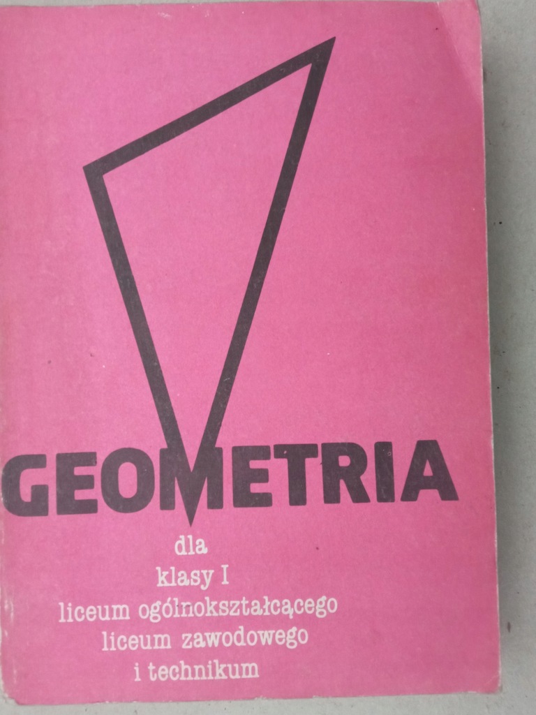 Geometria dla klasy I liceum ogólnokształcącego Adam Łomnicki