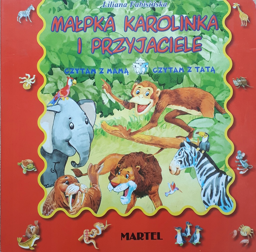 MAŁPKA KAROLINKA I PRZYJACIELE - L. FABISIŃSKA