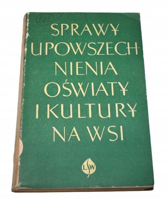 SPRAWY UPOWSZECHNIENIA OŚWIATY I KULTURY NA WSI