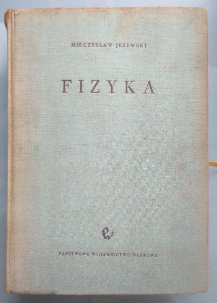 FIZYKA -MIECZYSŁAW JEŻEWSKI