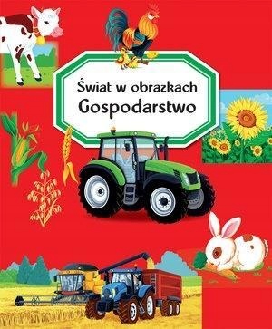 ŚWIAT W OBRAZKACH. GOSPODARSTWO