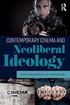 Contemporary Cinema and Neoliberal Ideology