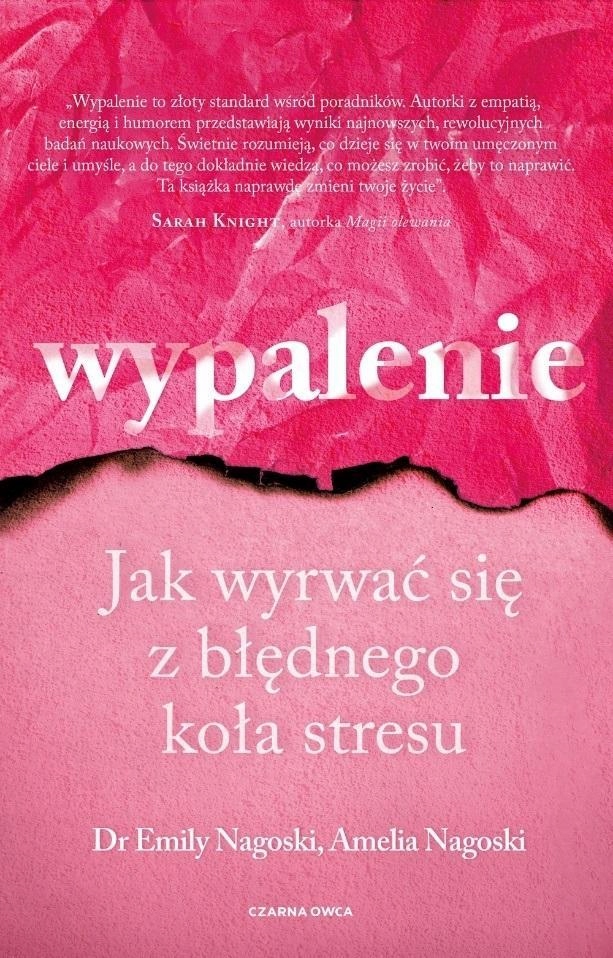 WYPALENIE. JAK WYRWAĆ SIĘ Z BŁĘDNEGO KOŁA STRESU