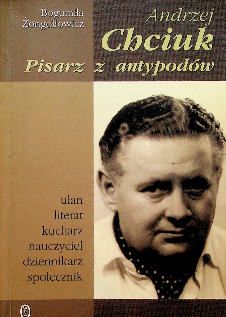 Andrzej Chciuk Pisarz z antypodów 12384413626 oficjalne archiwum