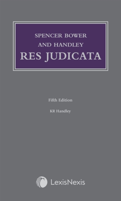 Spencer Bower and Handley: Res Judicata