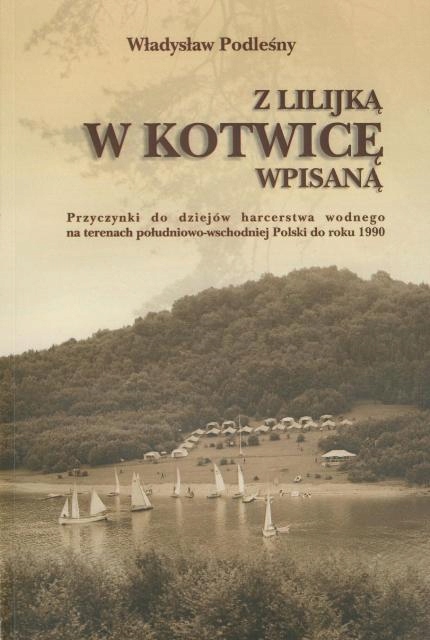 Z lilijką w kotwicę wpisaną Władysław Podleśny