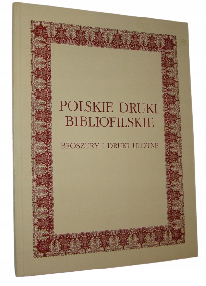 Polskie druki bibliofilskie Broszury i druki /SRL